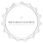 THE FORGIVENESS PIECE